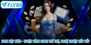 Binh Xập Xám - Tuyệt Đỉnh Game Trí Tuệ, Nghệ Thuật Sắp Xếp