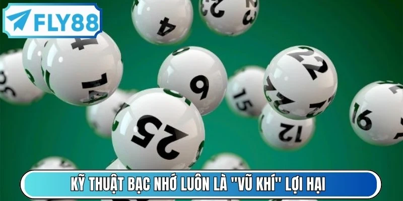 Kỹ thuật bạc nhớ luôn là "vũ khí" lợi hại trong quá trình bắt lô 4 số