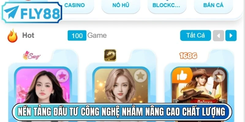 Nền tảng chú trọng đầu tư công nghệ nhằm nâng cao chất lượng 