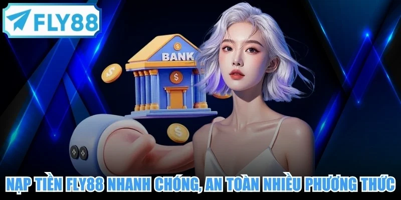Nạp tiền FLY88