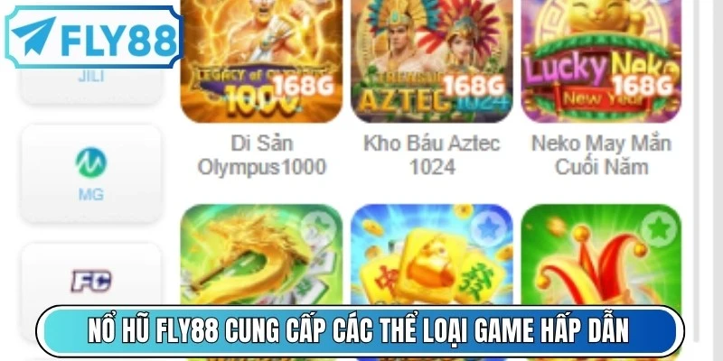 Nổ hũ FLY88 cung cấp đa dạng các thể loại game hấp dẫn, phong phú