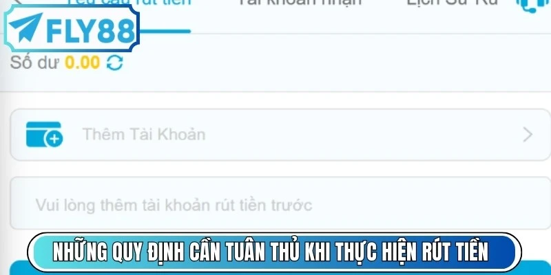 Những quy định cần tuân thủ khi thực hiện rút tiền FLY88
