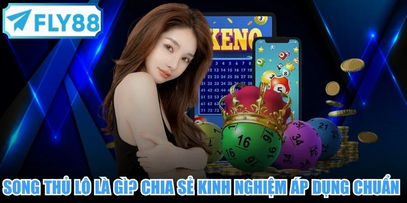 song thủ lô là gì