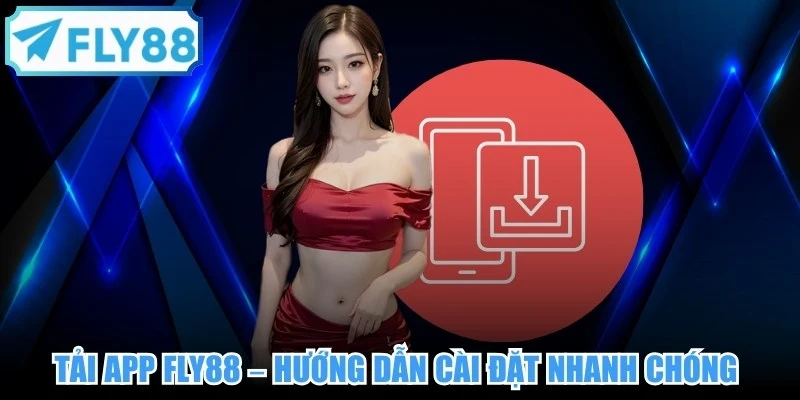 Tải app FLY88
